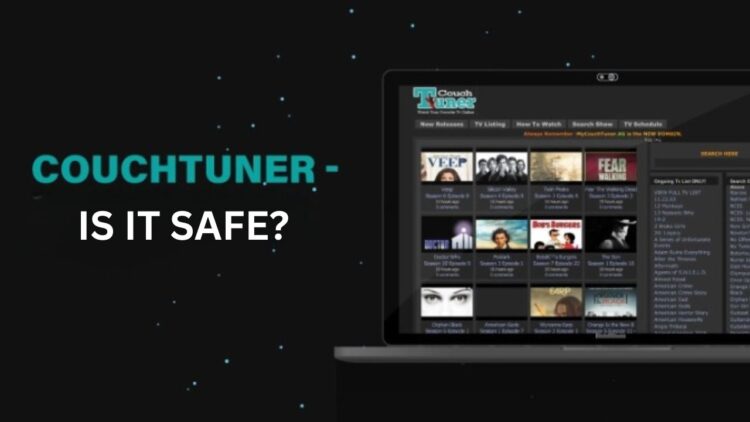 Is CouchTuner Safe for Streaming TV