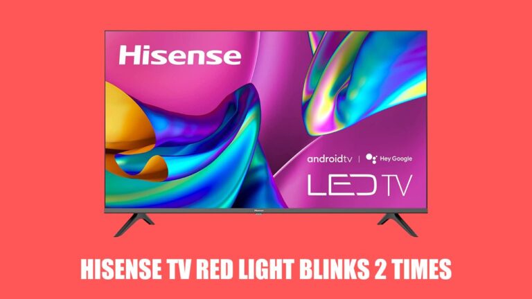 Hisense-TV-Red-Light-Blinks-2-Times