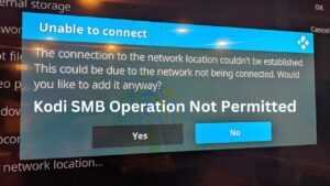 Kodi SMB Operation Not Permitted