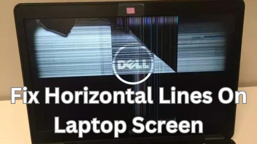 Fix Horizontal Lines On Laptop Screen