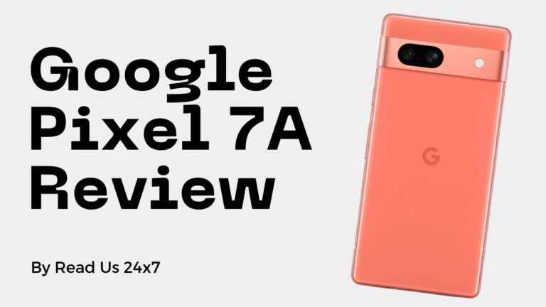 Google Pixel 7A Review