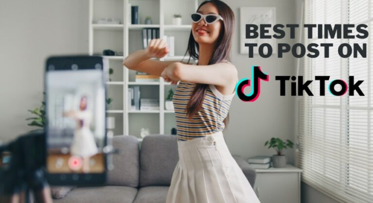 Best Times To Post on TikTok