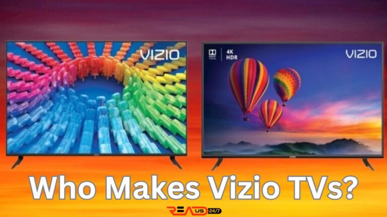 Who Makes Vizio TVs