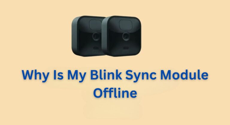 Why Is My Blink Sync Module Offline
