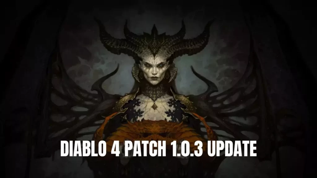Diablo 4 Patch 1.0.3 Update