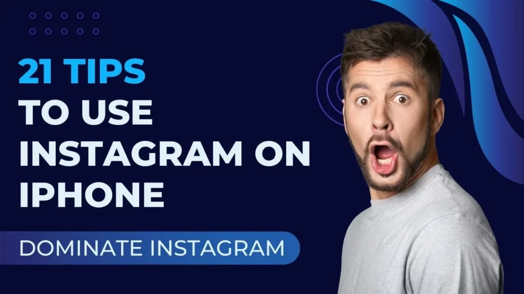 tips to Use Instagram on iPhone