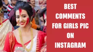 Best Comments For Girls Pic On Instagram