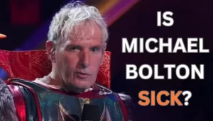 Is Michael Bolton Sick