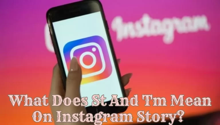 What Does St And Tm Mean On Instagram Story