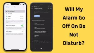 Will My Alarm Go Off On Do Not Disturb