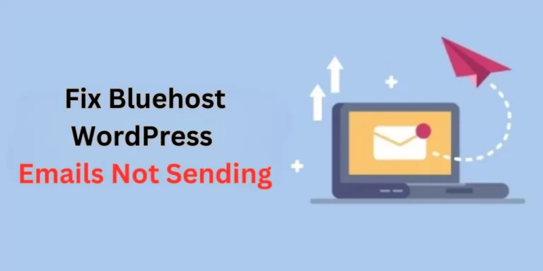 Fix Bluehost WordPress Emails Not Sending
