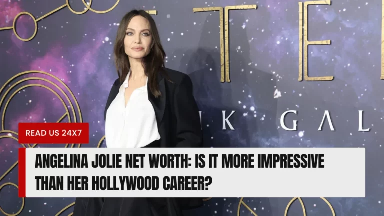 Angelina Jolie Net Worth