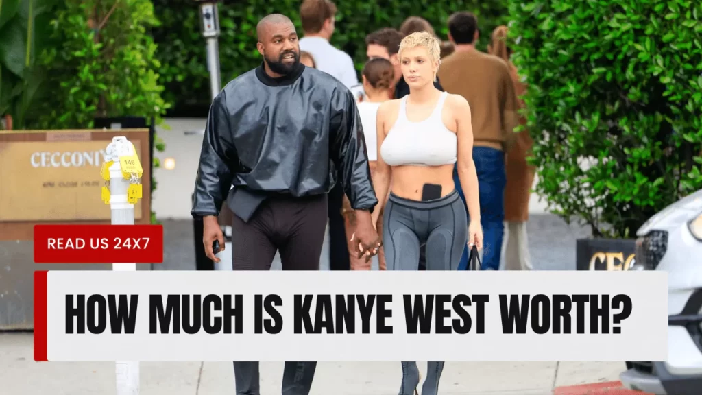 How Much Is Kanye West Worth