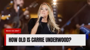 How Old Is Carrie Underwood