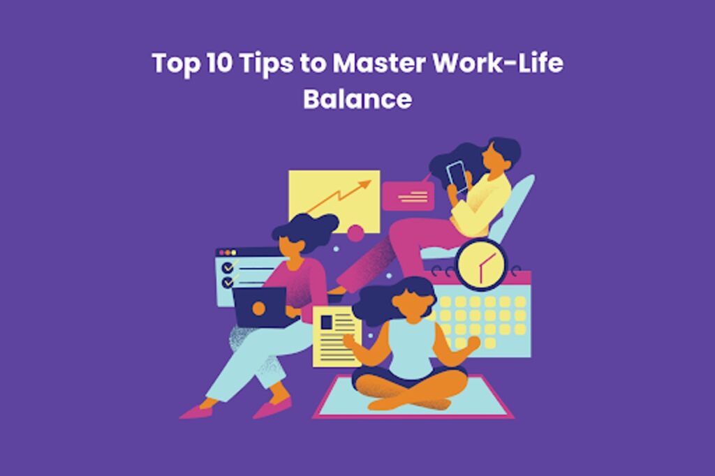 Master Work-Life Balance