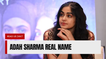 Adah Sharma Real Name