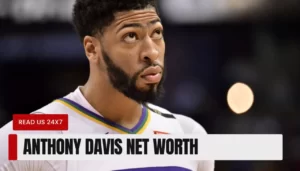 Anthony Davis Net Worth