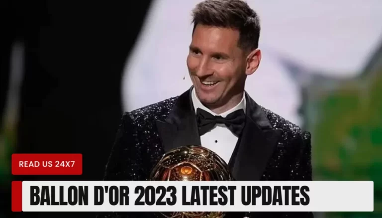 Ballon d'Or 2023 Latest Updates