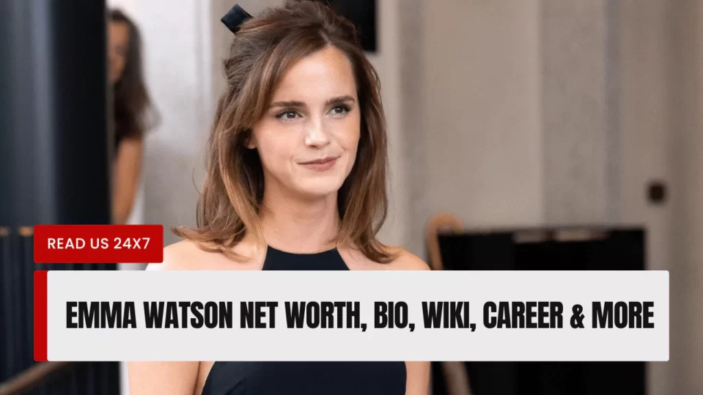 Emma Watson Net Worth