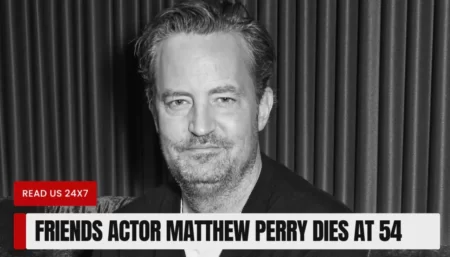 Friends Actor Matthew Perry Dies At 54