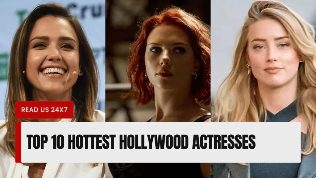 Hottest Hollywood Actresses