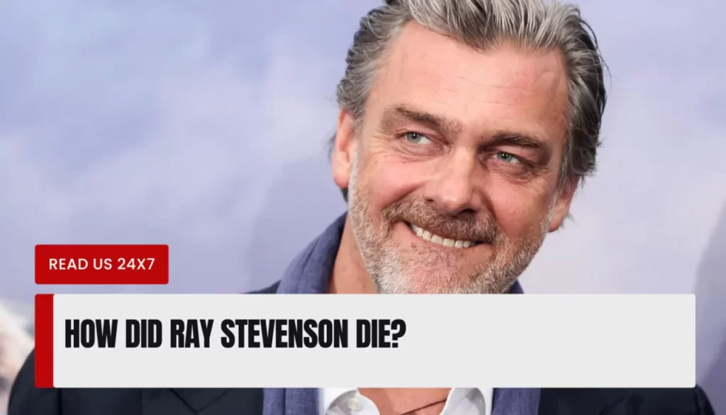 How did Ray Stevenson die