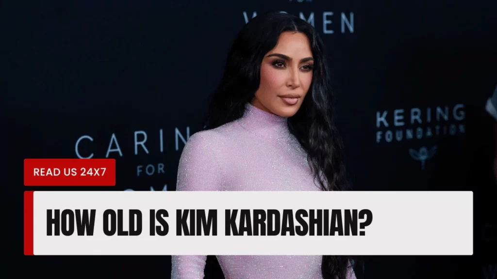 How Old Is Kim Kardashian