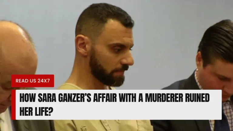 How Sara Ganzer’s Affair with a Murderer Ruined Her Life