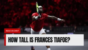How Tall Is Frances Tiafoe