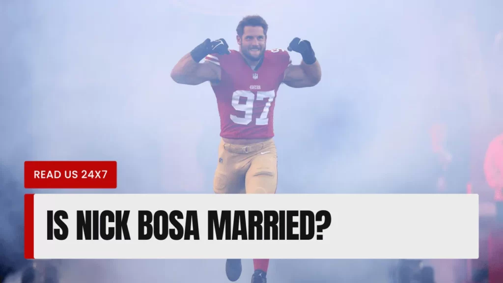 Is Nick Bosa Married