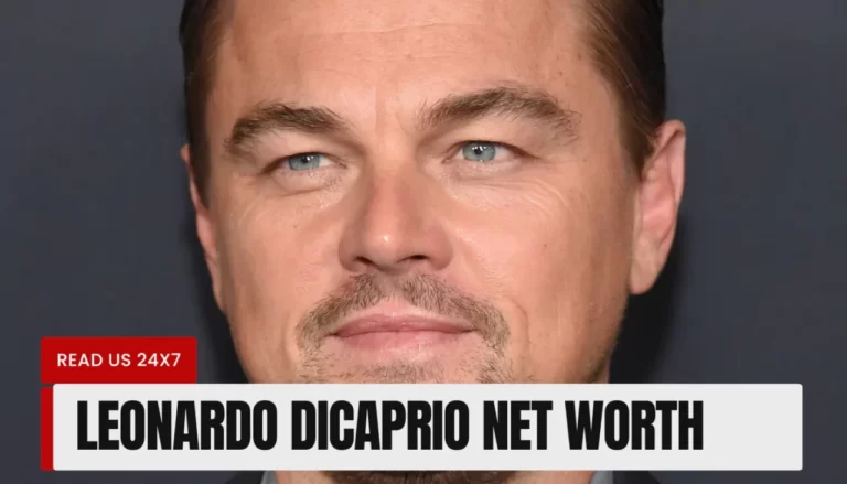 Leonardo DiCaprio Net Worth
