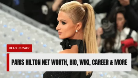 Paris Hilton Net Worth