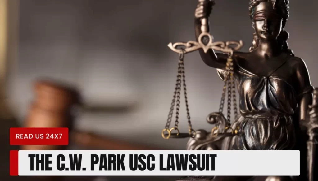 The C.W. Park USC Lawsuit