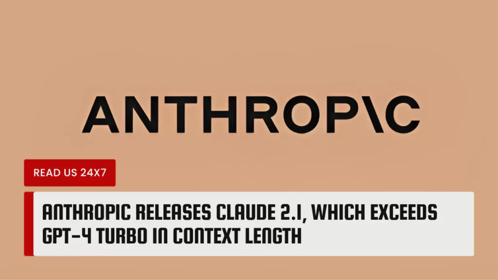 Anthropic Releases Claude 2.1