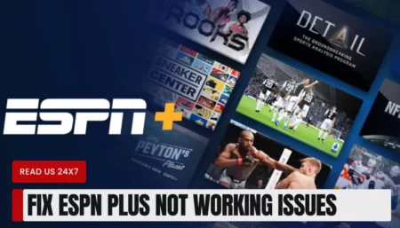 ESPN Plus Not Working