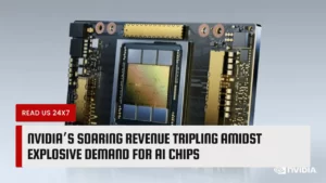 Nvidia’s Soaring Revenue Tripling Amidst Explosive Demand for AI Chips
