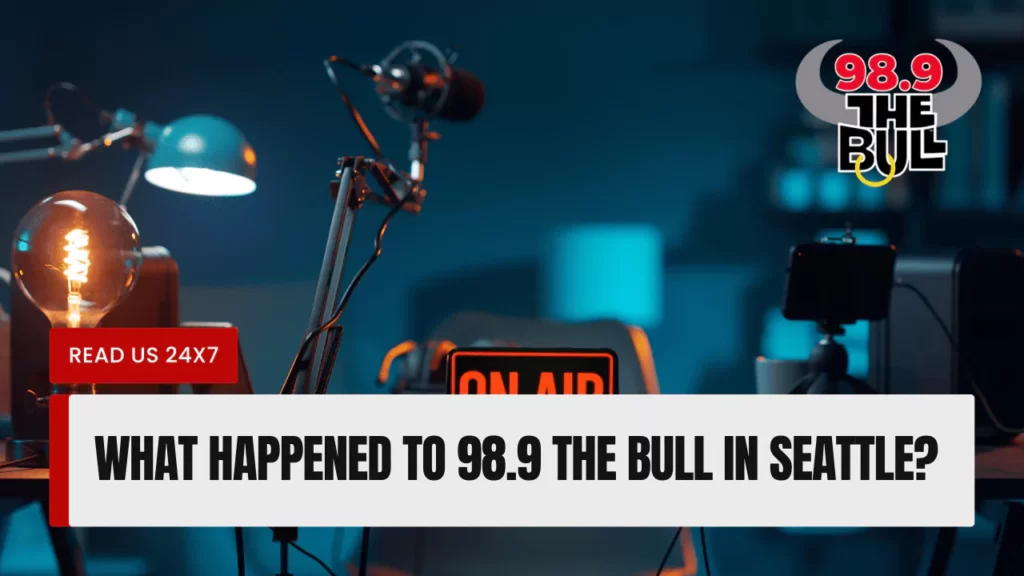 What Happened To 98.9 The Bull In Seattle