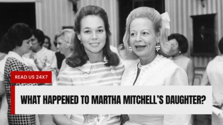 What Happened To Martha Mitchell’s Daughter