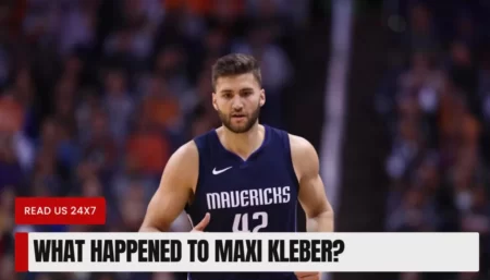 What Happened to Maxi Kleber