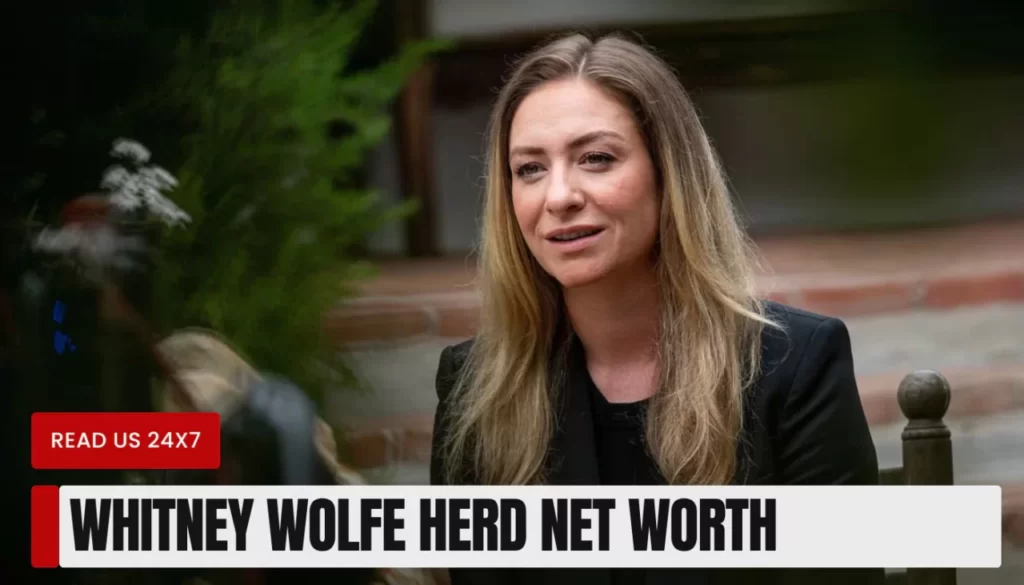 Whitney Wolfe Herd Net Worth