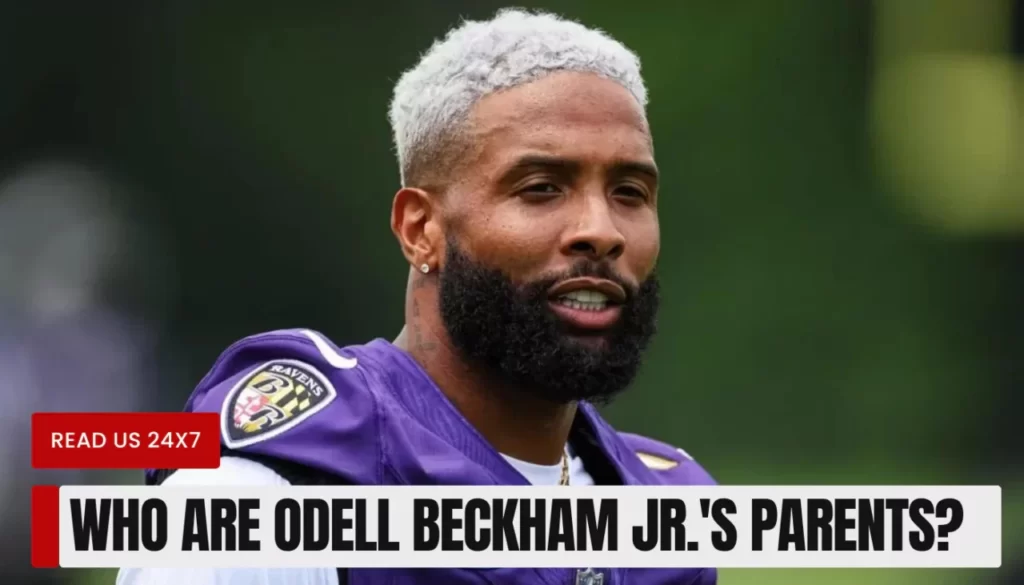 Who are Odell Beckham Jr.'s parents