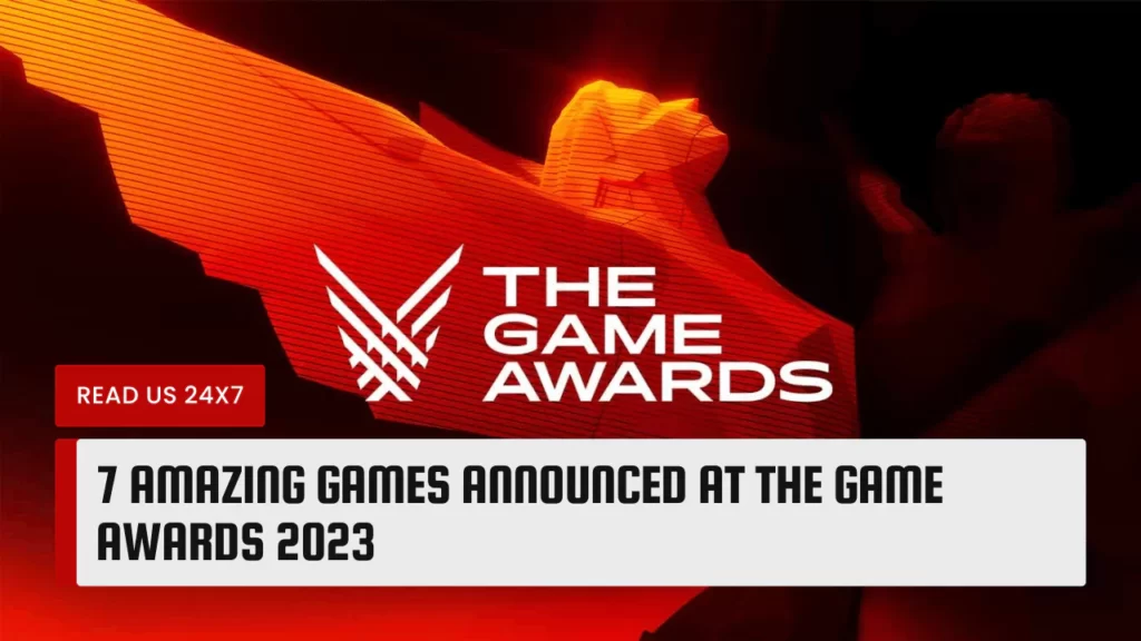 Amazing Games Announced At The Game Awards 2023