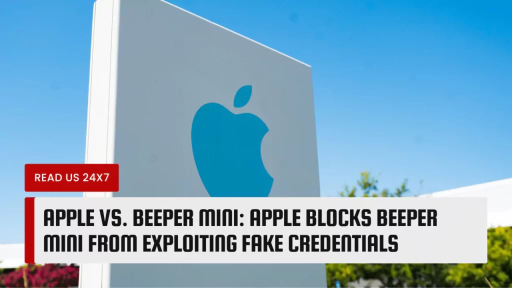 Apple Blocks Beeper Mini From Exploiting Fake Credentials