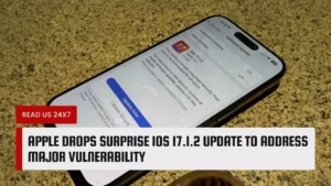 Apple Drops Surprise iOS 17.1.2 Update to Address Major Vulnerability
