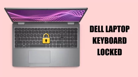 Dell Laptop Keyboard Locked