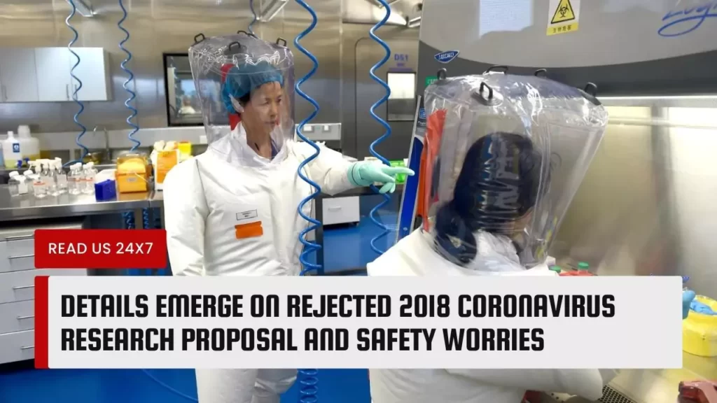 Details Emerge On Rejected 2018 Coronavirus Research Proposal And Safety Worries