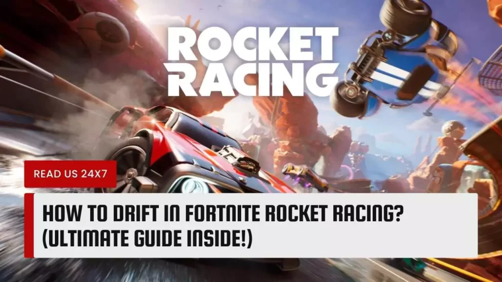 How To Drift In Fortnite Rocket Racing
