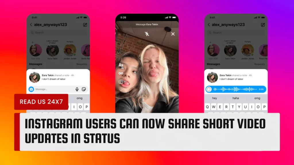 Instagram Users Can Now Share Short Video Updates in Status