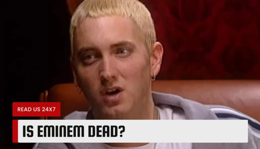Is Eminem Dead