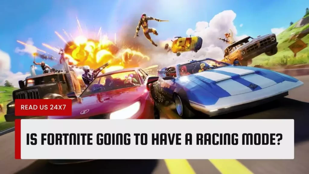 Is Fortnite Going to Have a Racing Mode